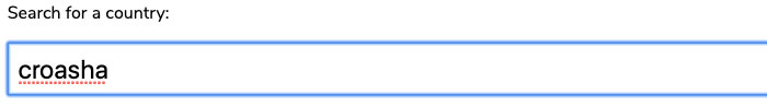 Strict search returning no results when the user has entered an incorrect spelling of Croatia - ‘croasha’