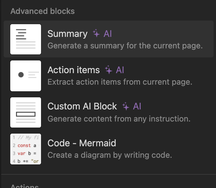 Notion offers three new "AI" blocks, powered by Notion AI. They are "Summary, "Action Items", and "Custom AI Block"