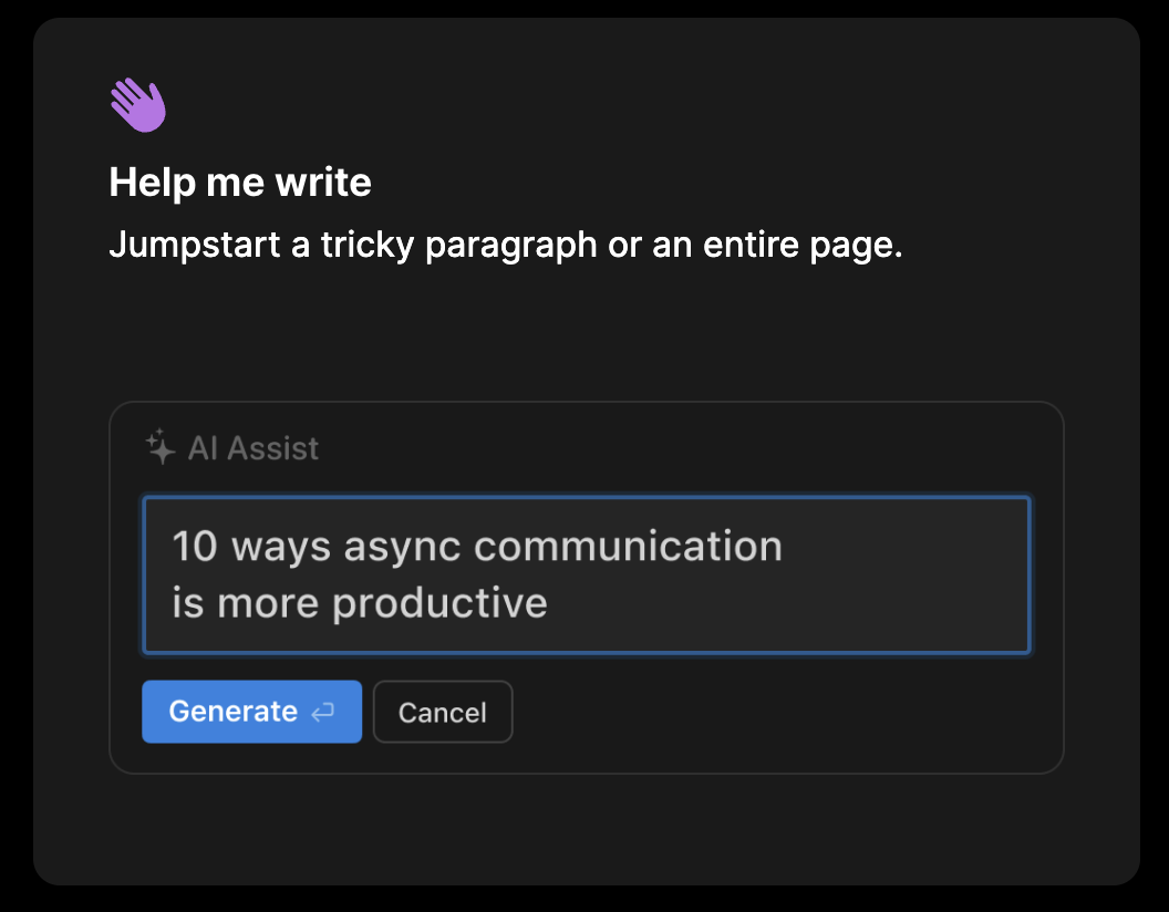 Notion AI helps you to write by allowing you to provide it with a prompt