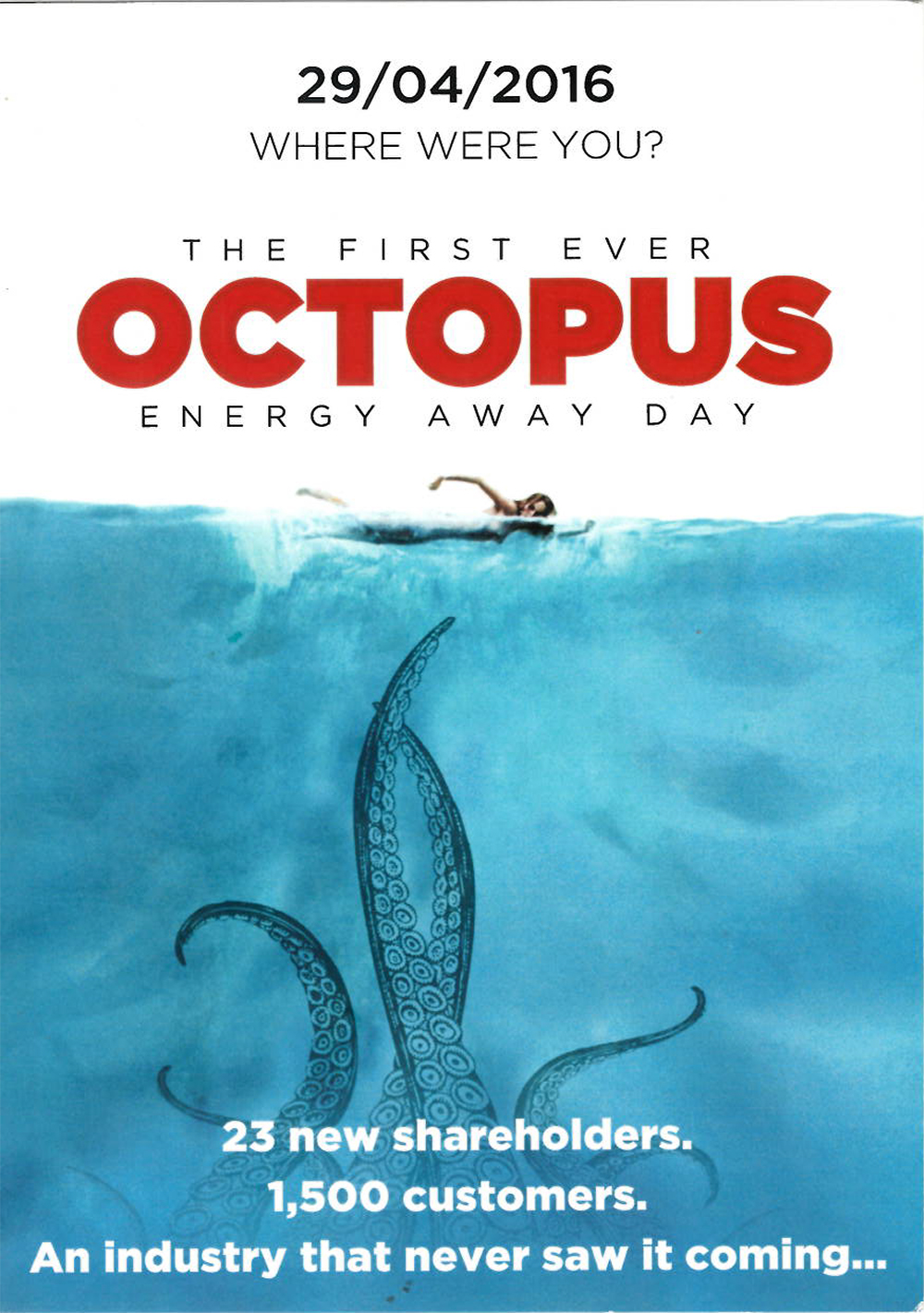 The flyer for Octopus Energy's first ever away day. It reads "23 new shareholders, 1,500 customers, an industry that never saw it coming..."